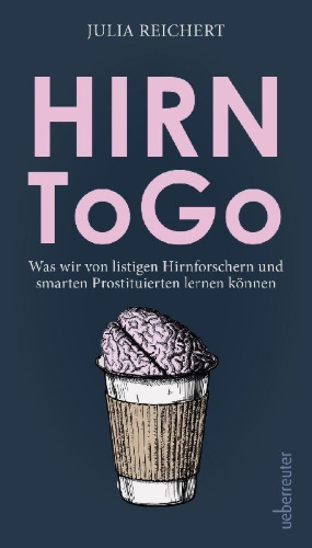 Buchcover und Innenansicht für das Buch: Hirn to go