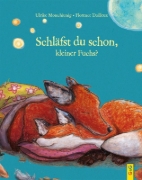 Buchcover und Innenansicht für das Buch: Träum was Schönes, kleiner Fuchs!