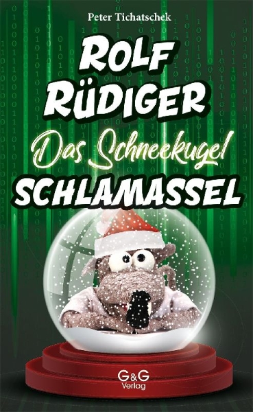 Buchcover und Innenansicht für das Buch: Rolf Rüdiger - Das Schneekugel-Schlamassel