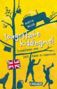 Buchcover und Innenansicht für das Buch: Kannawoniwasein: Yougottabekiddingme! Sometimes you just have to vamoose (Englische Ausgabe mit Vokabelhilfen)