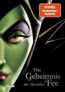 Buchcover und Innenansicht für das Buch: Disney - Villains 4: Das Geheimnis der Dunklen Fee