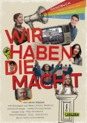 Buchcover und Innenansicht für das Buch: Wir haben die Macht - Handbuch fürs Einmischen in Politik und Gesellschaft
