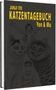 Buchcover und Innenansicht für das Buch: Itou Junji no Neko Nikki: Yon & Mu