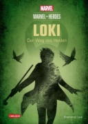 Buchcover und Innenansicht für das Buch: Marvel Heroes 1: LOKI - Der Weg des Helden
