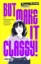Buchcover und Innenansicht für das Buch: But Make It Classy!