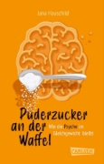 Buchcover und Innenansicht für das Buch: Puderzucker an der Waffel - Wie die Psyche im Gleichgewicht bleibt