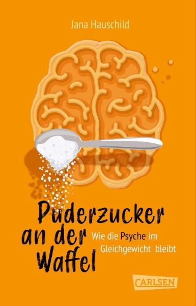 Buchcover und Innenansicht für das Buch: Puderzucker an der Waffel - Wie die Psyche im Gleichgewicht bleibt