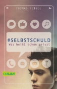 Buchcover und Innenansicht für das Buch: #selbstschuld - Was heißt schon privat