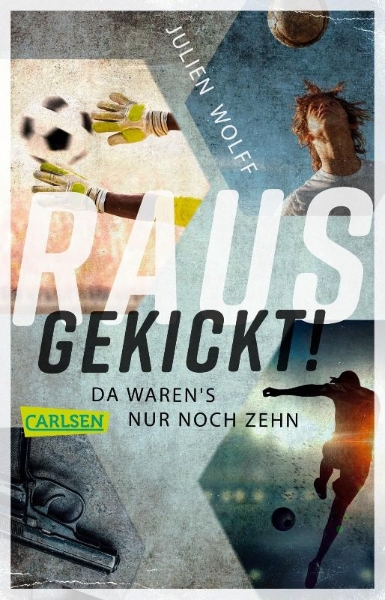 Buchcover und Innenansicht für das Buch: Rausgekickt! Da waren's nur noch zehn