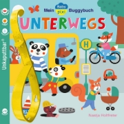 Buchcover und Innenansicht für das Buch: Baby Pixi (unkaputtbar) 107: Mein Baby-Pixi-Buggybuch: Unterwegs