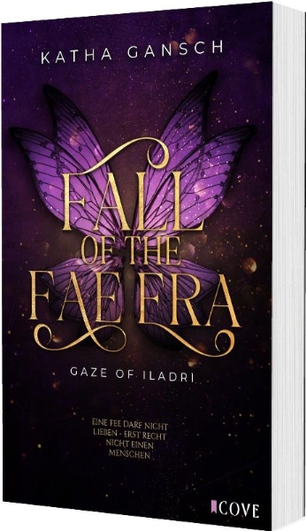 Buchcover und Innenansicht für das Buch: Gaze of Iladri 1: Fall of the Fae Era