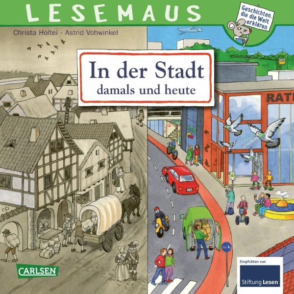 Buchcover und Innenansicht für das Buch: LESEMAUS 150: In der Stadt - damals und heute