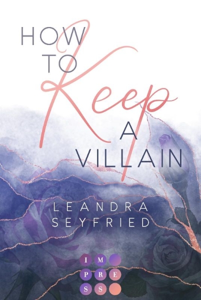 Buchcover und Innenansicht für das Buch: How to Keep a Villain (Chicago Love 2)