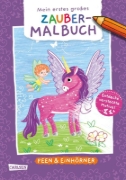 Buchcover und Innenansicht für das Buch: Ausmalbilder für Kita-Kinder: Mein erstes großes Zauber-Malbuch: Feen & Einhörner