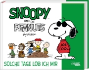 Buchcover und Innenansicht für das Buch: Snoopy und die Peanuts 3: Solche Tage lob ich mir