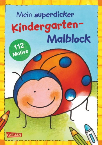 Buchcover und Innenansicht für das Buch: Mein superdicker Kindergarten-Malblock