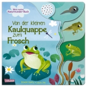 Buchcover und Innenansicht für das Buch: Von der kleinen Kaulquappe zum Frosch