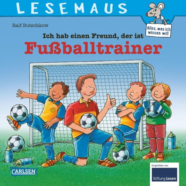 Buchcover und Innenansicht für das Buch: LESEMAUS 102: Ich hab einen Freund, der ist Fußballtrainer