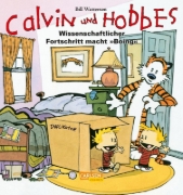 Buchcover und Innenansicht für das Buch: Calvin & Hobbes 06 - Wissenschaftlicher Fortschritt macht ,,Boing''