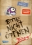 Buchcover und Innenansicht für das Buch: Bitte nicht öffnen 1: Bissig!