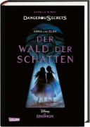 Buchcover und Innenansicht für das Buch: Disney - Dangerous Secrets 4: Elsa und Anna: DER WALD DER SCHATTEN (Die Eiskönigin)