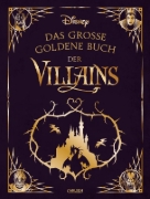Buchcover und Innenansicht für das Buch: Disney: Das große goldene Buch der Villains