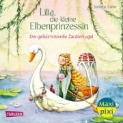 Buchcover und Innenansicht für das Buch: Maxi Pixi 478: Lilia, die kleine Elbenprinzessin: Die geheimnisvolle Zauberkugel