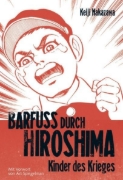 Buchcover und Innenansicht für das Buch: Barfuß durch Hiroshima 01. Kinder des Krieges