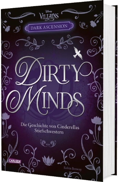 Buchcover und Innenansicht für das Buch: Disney Villains - Dark Ascension 1: DIRTY MINDS -  Die Geschichte von Cinderellas Stiefschwestern