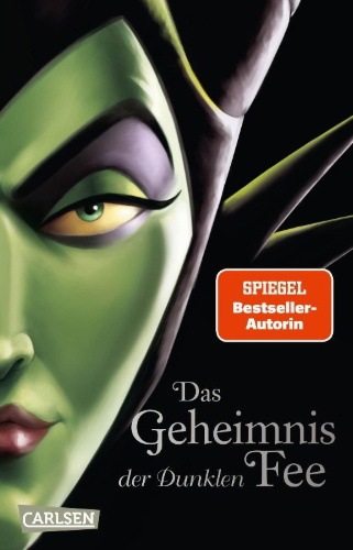 Buchcover und Innenansicht für das Buch: Disney Villains 4: Das Geheimnis der Dunklen Fee