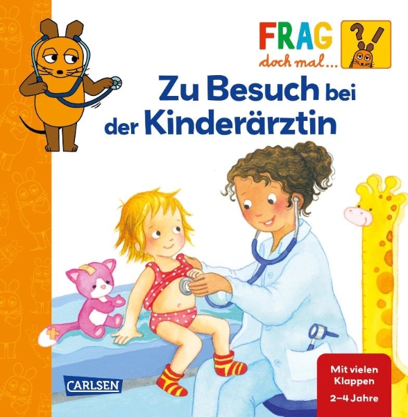 Buchcover und Innenansicht für das Buch: Frag doch mal ... die Maus: Zu Besuch bei der Kinderärztin