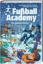 Buchcover und Innenansicht für das Buch: Fußball Academy 4: Ein eiskalter Winter