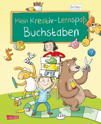 Buchcover und Innenansicht für das Buch: Schlau für die Schule: Mein Kreativ-Lernspaß: Buchstaben