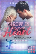 Buchcover und Innenansicht für das Buch: Throw in your Heart. Zwei Herzen, ein Team
