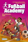 Buchcover und Innenansicht für das Buch: Fußball Academy 6: Ein schlimmes Spiel