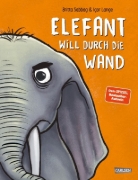 Buchcover und Innenansicht für das Buch: Elefant will durch die Wand