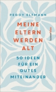Buchcover und Innenansicht für das Buch: Meine Eltern werden alt