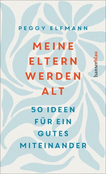 Buchcover und Innenansicht für das Buch: Meine Eltern werden alt