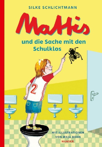 Buchcover und Innenansicht für das Buch: Mattis und die Sache mit den Schulklos