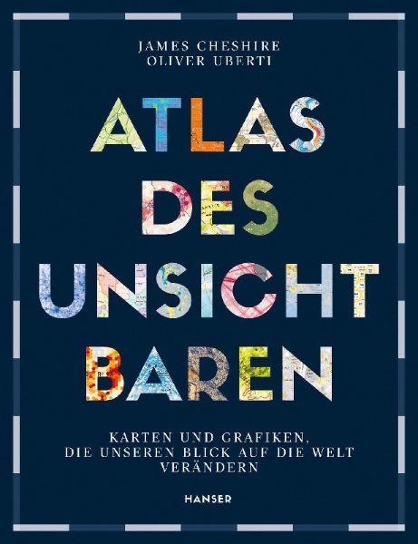 Buchcover und Innenansicht für das Buch: Atlas of the Invisible. Maps and Graphics That Will Change How You See the World