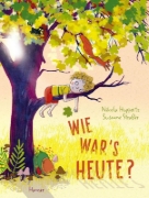 Buchcover und Innenansicht für das Buch: Wie war's heute?