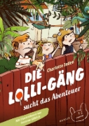 Buchcover und Innenansicht für das Buch: Die Lolli-Gäng sucht das Abenteuer