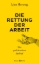 Buchcover und Innenansicht für das Buch: Die Rettung der Arbeit