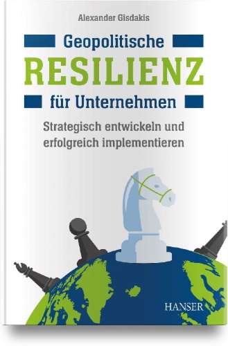Buchcover und Innenansicht für das Buch: Geopolitische Resilienz für Unternehmen