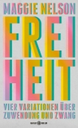 Buchcover und Innenansicht für das Buch: On Freedom. Four Songs of Care and Constraint