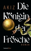 Buchcover und Innenansicht für das Buch: Die Königin der Frösche