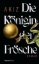Buchcover und Innenansicht für das Buch: Die Königin der Frösche