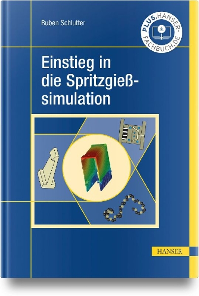 Buchcover und Innenansicht für das Buch: Einstieg in die Spritzgießsimulation
