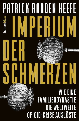 Buchcover und Innenansicht für das Buch: Empire of Pain: The Secret History of the Sackler Dynasty