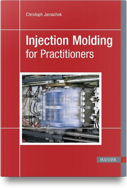 Buchcover und Innenansicht für das Buch: Injection Molding for Practitioners